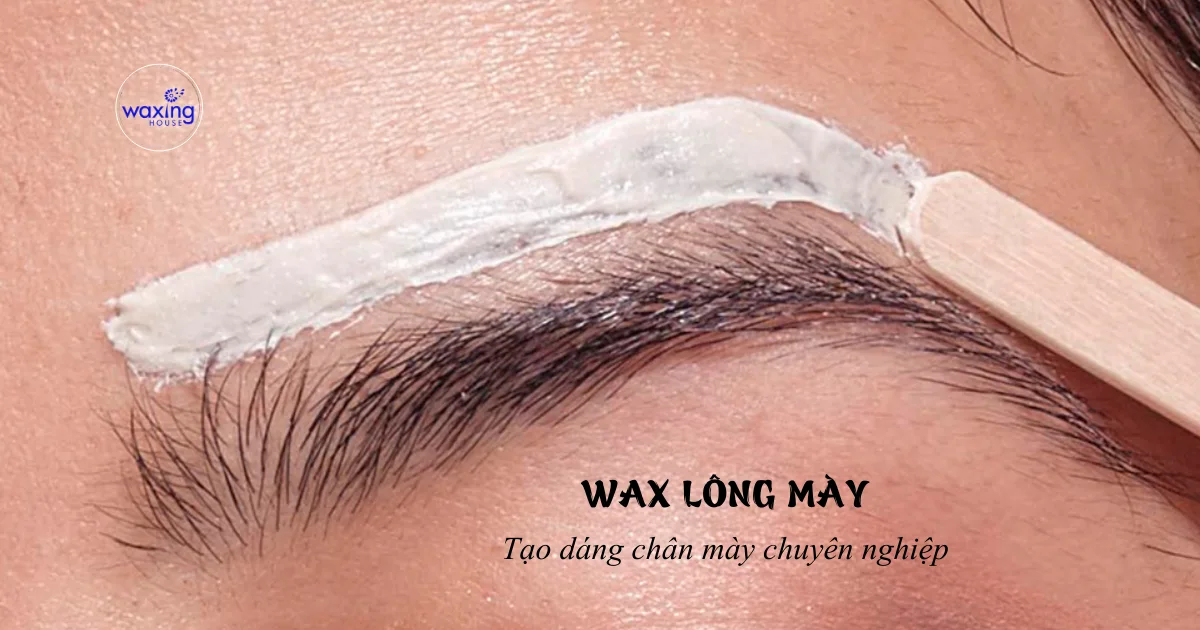 Nơi wax lông mày đẹp nhất 2 Wax lông mày chuyên nghiệp, tạo dáng mày hợp với khuôn mặt