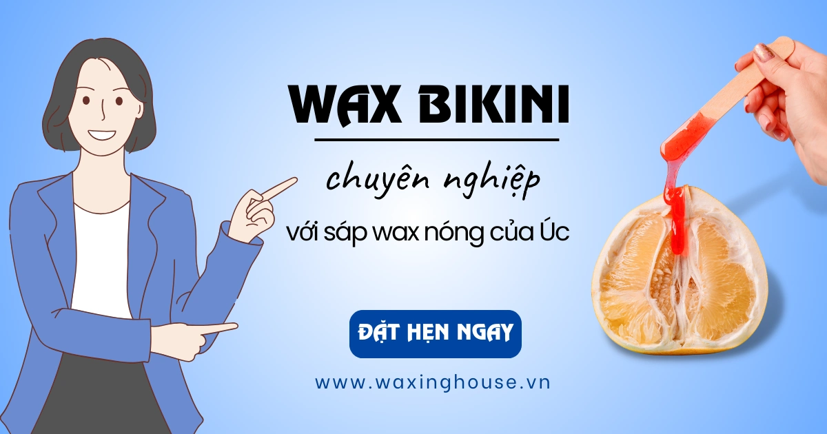 Waxing House