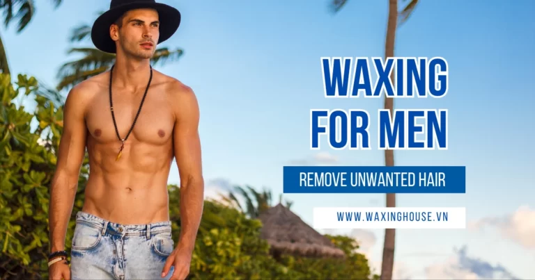 Waxing House: professional waxing for men