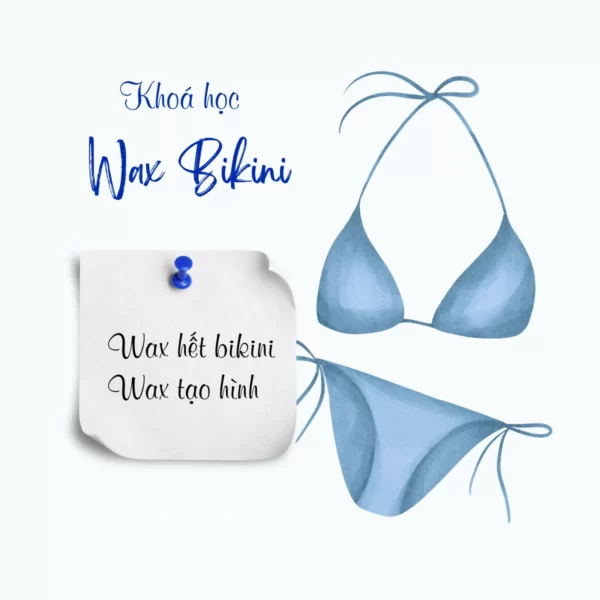 Dạy wax bikini chuyên nghiệp