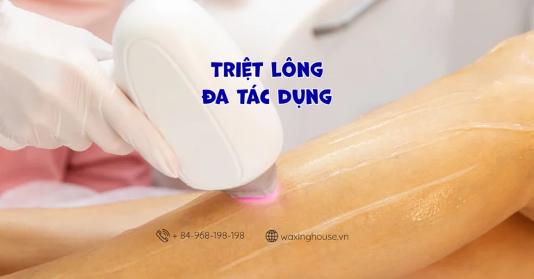 Triệt lông đa tác dụng tại Waxing House