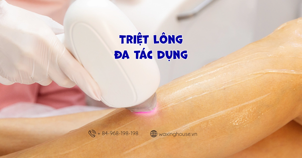 Triệt lông đa tác dụng tại Waxing House