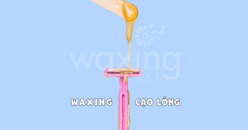Tại Sao Waxing Tốt Hơn Cạo Lông?